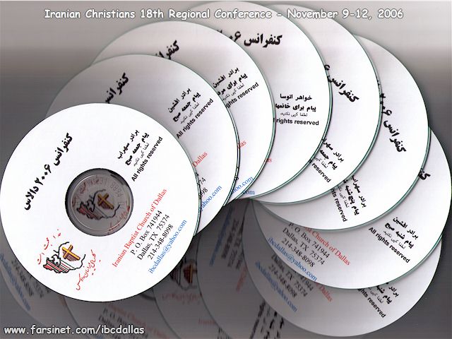 Order Iranian Christians 2006 Conference Complete Teachings CD set in Persian, Call or Email to Order